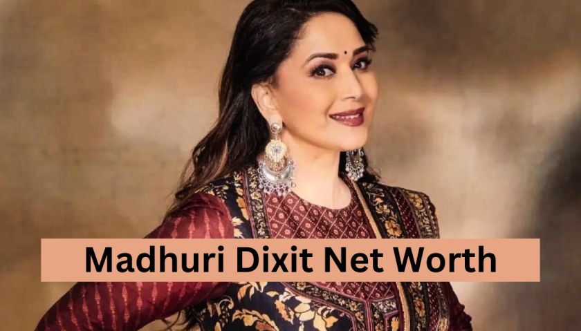 Madhuri Dixit Net Worth