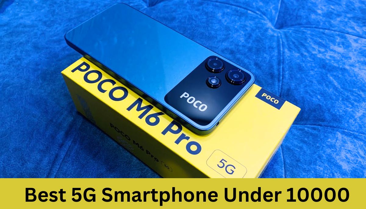 5G Smartphone Under 10000