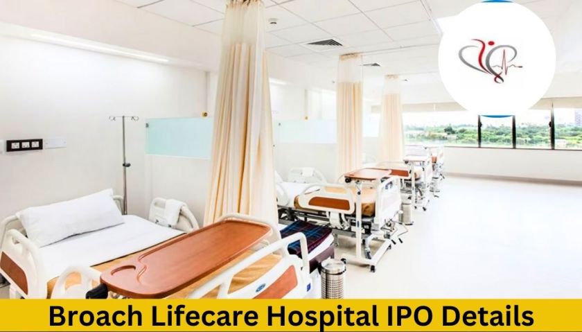 Broach Lifecare Hospital IPO Details